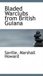 bladed warclubs from british guiana_cover