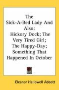 the sick a bed lady and also hickory dock the very tired girl the happy day_cover