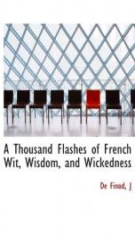 a thousand flashes of french wit wisdom and wickedness_cover