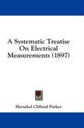 a systematic treatise on electrical measurements_cover