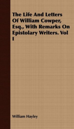 the life and letters of william cowper esq with remarks on epistolary writers_cover