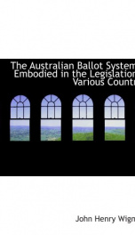 the australian ballot system as embodied in the legislation of various countries_cover
