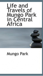 Life and Travels of Mungo Park in Central Africa_cover