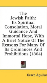 the jewish faith its spiritual consolation moral guidance and immortal hope_cover