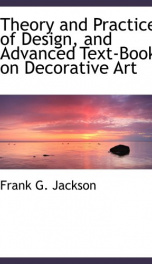 theory and practice of design and advanced text book on decorative art_cover