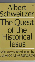 the quest of the historical jesus a critical study of its progress from reimar_cover