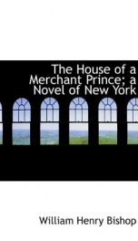 the house of a merchant prince a novel of new york_cover