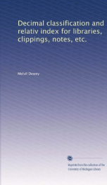 decimal classification and relativ index for libraries clippings notes etc_cover