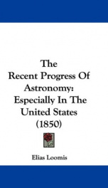 the recent progress of astronomy especially in the united states_cover
