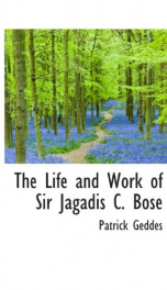 the life and work of sir jagadis c bose_cover