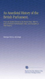 an anecdotal history of the british parliament from the earliest periods to the_cover