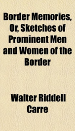 border memories or sketches of prominent men and women of the border_cover
