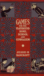 Games for the Playground, Home, School and Gymnasium_cover