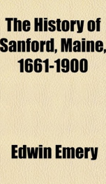 the history of sanford maine 1661 1900_cover