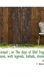 torquil or the days of olaf tryggvason with legends ballads dreams etc_cover