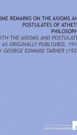 some remarks on the axioms and postulates of athetic philosophy_cover