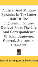 political and military episodes in the latter half of the eighteenth century de_cover