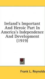 irelands important and heroic part in americas independence and development_cover