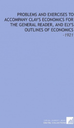 problems and exercises to accompany clays economics for the general reader and_cover