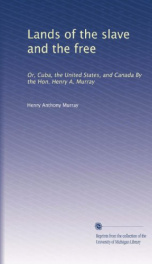 lands of the slave and the free or cuba the united states and canada_cover