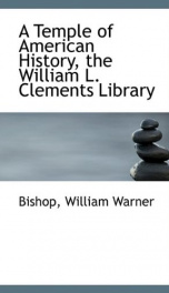 a temple of american history the william l clements library_cover