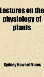 lectures on the physiology of plants_cover