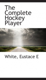 the complete hockey player_cover