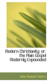 modern christianity or the plain gospel modernly expounded_cover