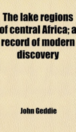 the lake regions of central africa a record of modern discovery_cover