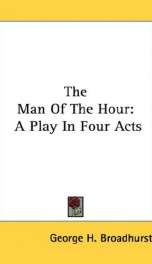 the man of the hour a play in four acts_cover