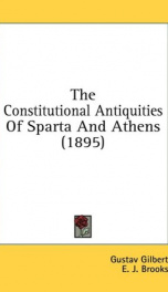 the constitutional antiquities of sparta and athens_cover
