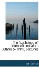 the psychology of childhood and youth outlines of thirty lectures_cover