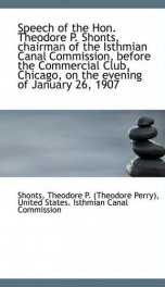 speech of the hon theodore p shonts chairman of the isthmian canal commission_cover