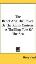 the rebel and the rover or the kings cruisers a thrilling tale of the sea_cover