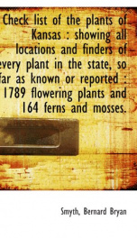 check list of the plants of kansas showing all locations and finders of every_cover