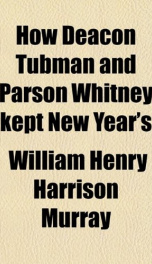 How Deacon Tubman and Parson Whitney Kept New Year's_cover