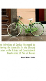 the infirmities of genius illustrated by referring the anomalies in the literary_cover