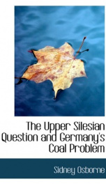 the upper silesian question and germanys coal problem_cover