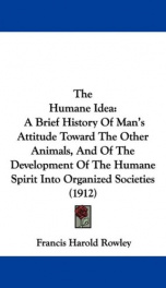 the humane idea a brief history of mans attitude toward the other animals and_cover