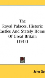 the royal palaces historic castles and stately homes of great britain_cover