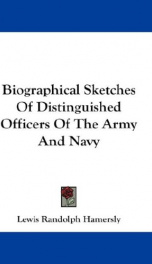 biographical sketches of distinguished officers of the army and navy_cover