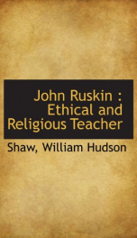 john ruskin ethical and religious teacher_cover