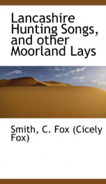 lancashire hunting songs and other moorland lays_cover