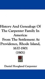 history and genealogy of the carpenter family in america from the settlement at_cover