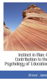 instinct in man a contribution to the psychology of education_cover