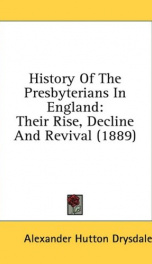 history of the presbyterians in england their rise decline and revival_cover