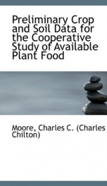 preliminary crop and soil data for the cooperative study of available plant food_cover