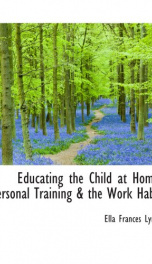 educating the child at home personal training the work habit_cover