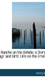 the ranche on the oxhide a story of boys and girls life on the frontier_cover
