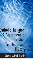 catholic religion a statement of christian teaching and history_cover